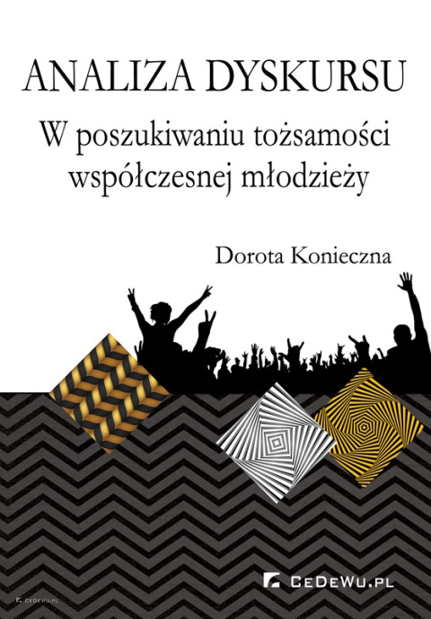 Analiza dyskursu. W poszukiwaniu tożsamości współczesnej młodzieży