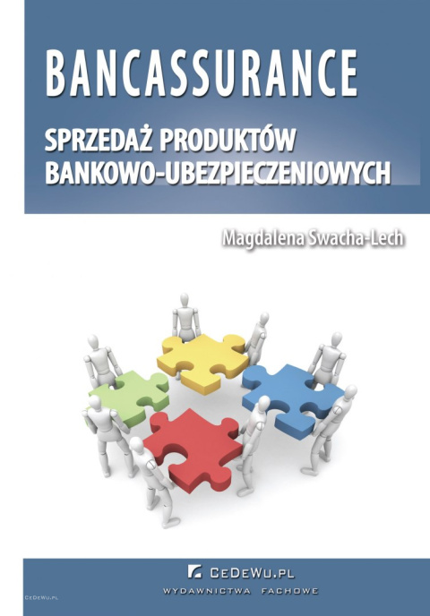 Bancassurance. Sprzedaż produktów bankowo-ubezpieczeniowych