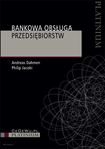 Bankowa obsługa przedsiębiorstw (wyd. II)