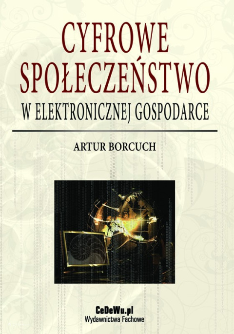 Cyfrowe społeczeństwo w elektronicznej gospodarce