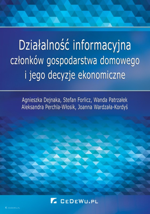 Działalność informacyjna członków gospodarstwa domowego i jego decyzje ekonomiczne