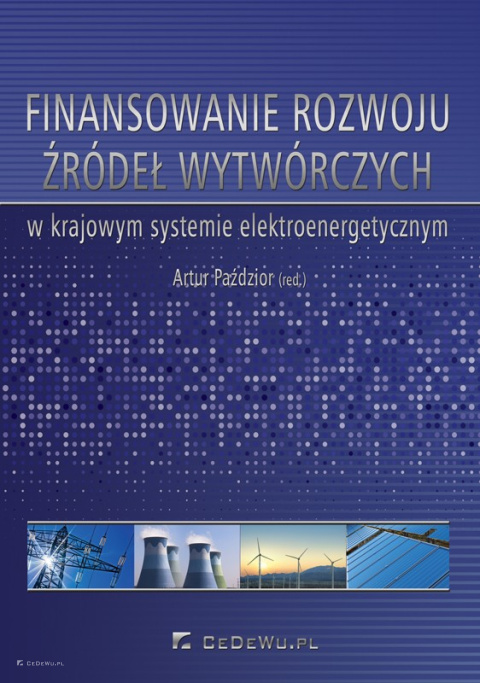 Finansowanie rozwoju źródeł wytwórczych w krajowym systemie elektroenergetycznym