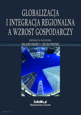 Globalizacja i integracja regionalna a wzrost gospodarczy