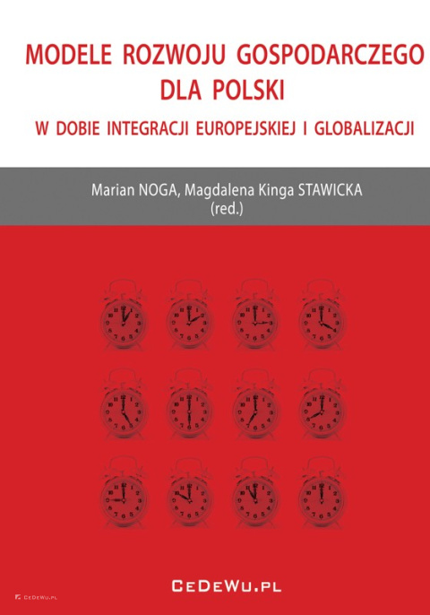 Modele rozwoju gospodarczego dla Polski w dobie integracji europejskiej i globalizacji