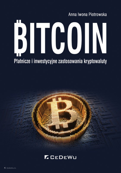 BITCOIN - płatnicze i inwestycyjne zastosowania kryptowaluty