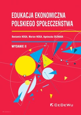 Edukacja ekonomiczna polskiego społeczeństwa (wyd. II)