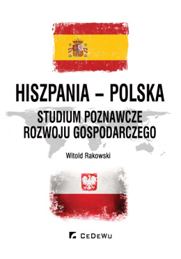 Hiszpania - Polska. Studium poznawcze rozwoju gospodarczego