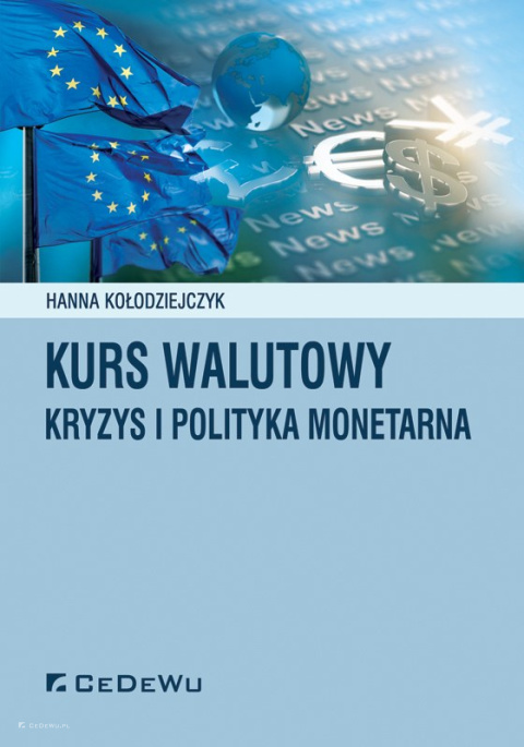 Kurs walutowy, kryzys i polityka monetarna