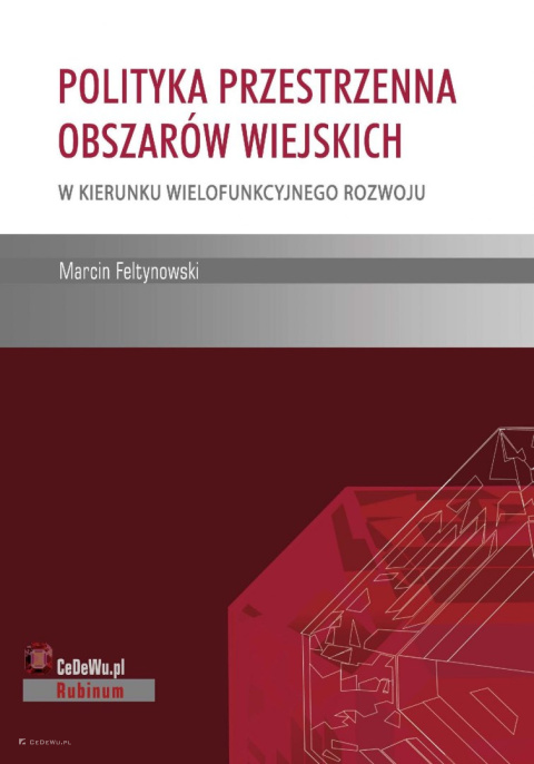 Polityka przestrzenna obszarów wiejskich - w kierunku wielofunkcyjnego rozwoju