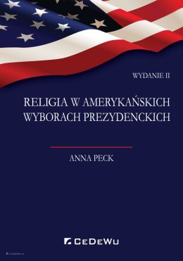 Religia w amerykańskich wyborach prezydenckich (wyd. II)