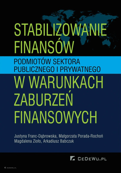 Stabilizowanie finansów podmiotów sektora publicznego i prywatnego w warunkach zaburzeń finansowych