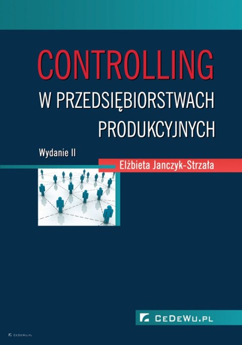 Controlling w przedsiębiorstwach produkcyjnych (wyd. II)
