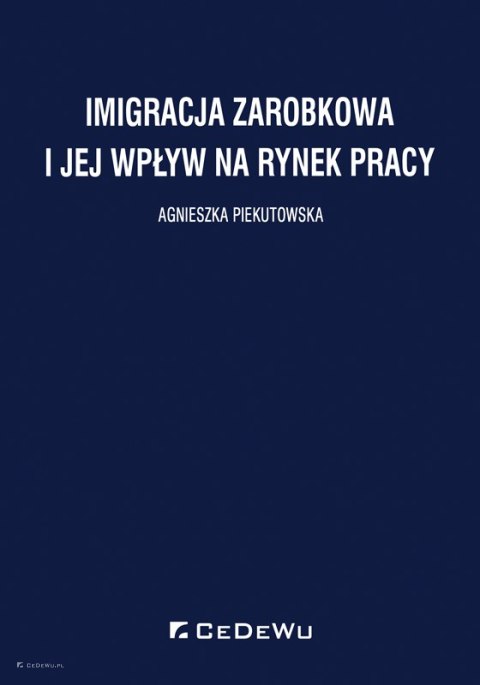 Imigracja zarobkowa i jej wpływ na rynek pracy