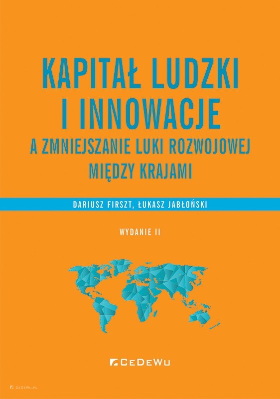 Kapitał ludzki i innowacje a zmniejszanie luki rozwojowej między krajami (wyd. II)