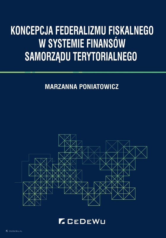 Koncepcja federalizmu fiskalnego w systemie finansów samorządu terytorialnego