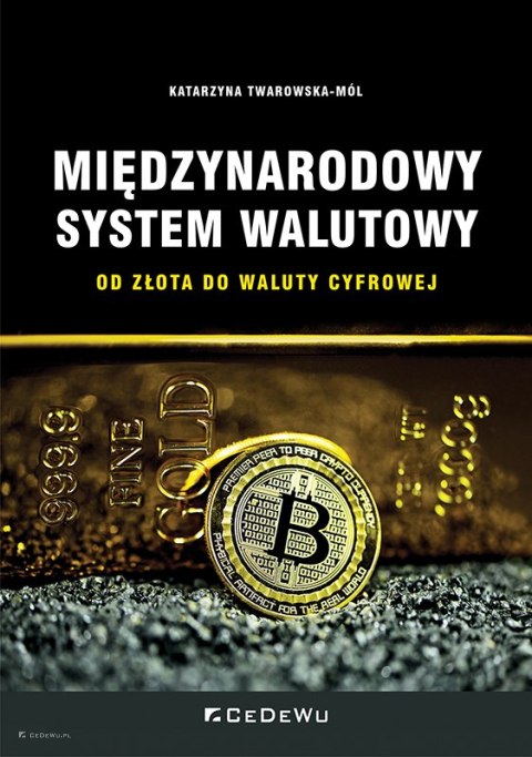 Międzynarodowy system walutowy. Od złota do waluty cyfrowej