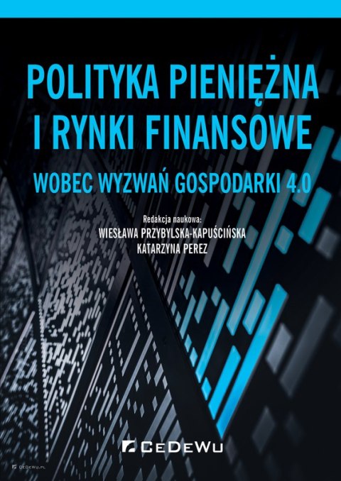 Polityka pieniężna i rynki finansowe wobez wyzwań gospodarki 4.0