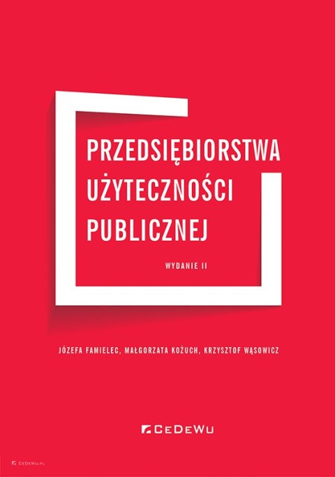 Przedsiębiorstwa użyteczności publicznej (wyd. II)