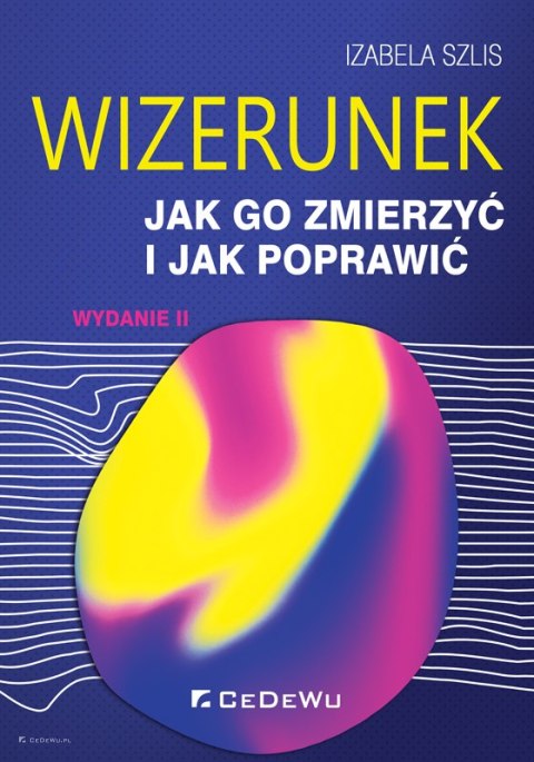 WIZERUNEK - jak go zmierzyć i jak poprawić (wyd. II)