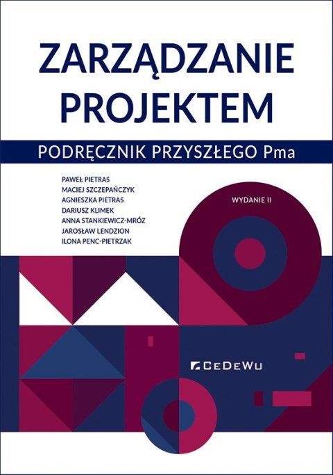 Zarządzanie projektem. Podręcznik przyszłego Pma (wyd. II)