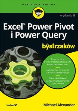Excel Power Pivot i Power Query dla bystrzaków. Wydanie II