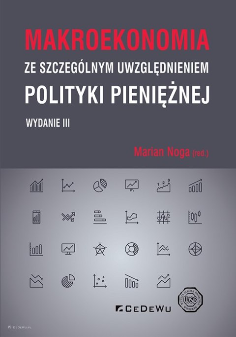 Makroekonomia ze szczególnym uwzględnieniem polityki pieniężnej (wyd. III)