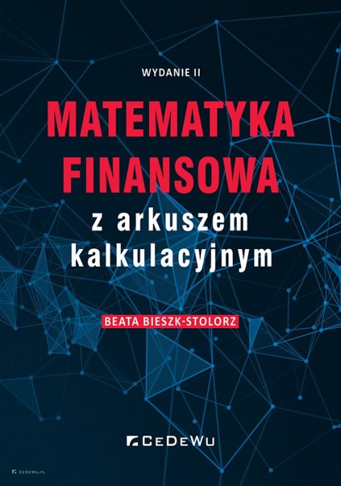 Matematyka finansowa z arkuszem kalkulacyjnym (wyd. II)