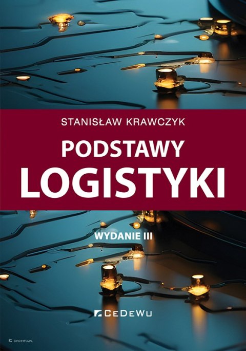 Podstawy logistyki (wyd. III)