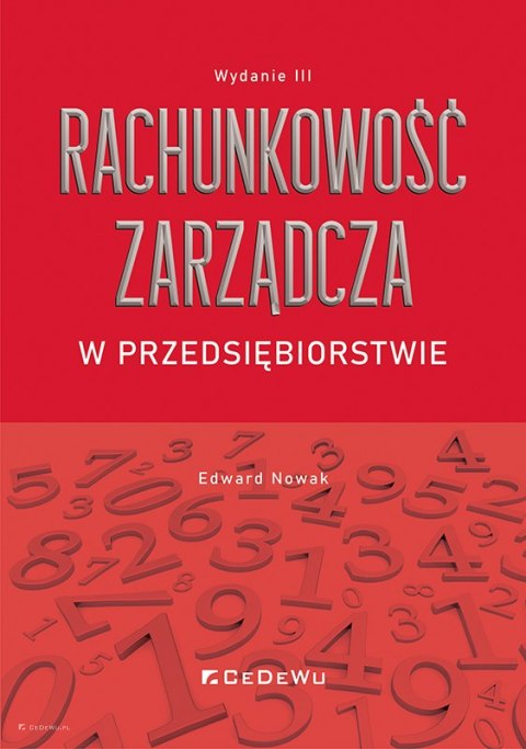 Rachunkowość zarządcza w przedsiębiorstwie (wyd. III)