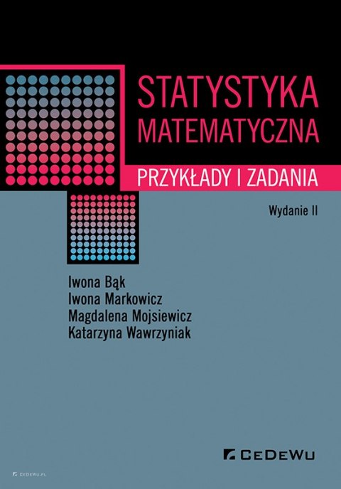 Statystyka matematyczna. Przykłady i zadania (wyd. II)