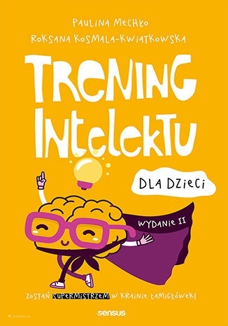 Trening intelektu dla dzieci. Wydanie II