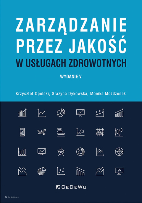 Zarządzanie przez jakość w usługach zdrowotnych (wyd. V)