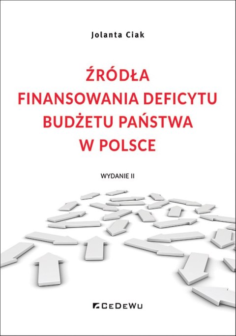Źródła finansowania deficytu budżetu państwa w Polsce (wyd. II)