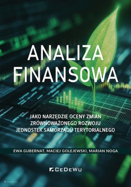 Analiza finansowa jako narzędzie oceny zmian zrównoważonego rozwoju jednostek samorządu terytorialnego