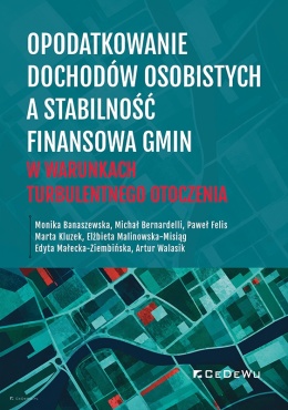 Opodatkowanie dochodów osobistych a stabilność finansowa gmin w warunkach turbulentnego otoczenia